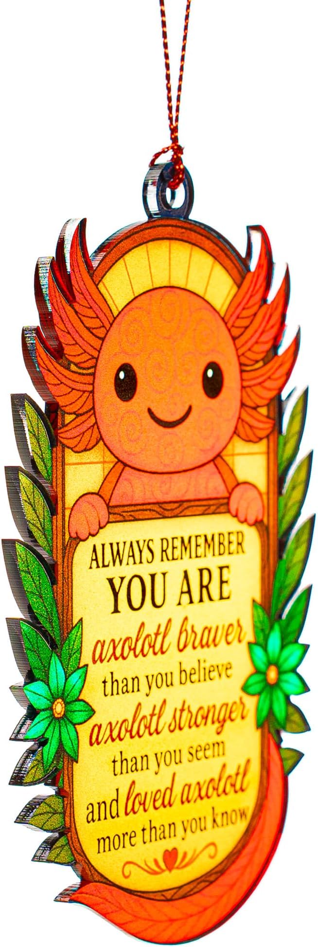 Positive Axolotl Gifts for Women, Men – Inspirational Suncatcher with Uplifting Quote, Emotional Support Gift for Mom, Teacher, Daughter – Birthday, Christmas or Valentine Keepsake