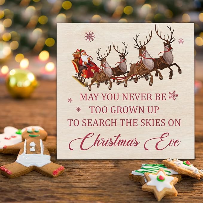 Christmas Signs, May You Never Be Too Grown Up to Search the Skies on Christmas Eve Wooden Sign Decor, Santa Claus Reindeer Wooden Block Sign, Christmas Decor for Table Shelf 5 x 5 Inch