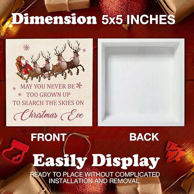 Christmas Signs, May You Never Be Too Grown Up to Search the Skies on Christmas Eve Wooden Sign Decor, Santa Claus Reindeer Wooden Block Sign, Christmas Decor for Table Shelf 5 x 5 Inch