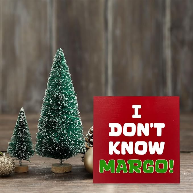 Christmas Vacation Decorations Christmas Holiday Vacation Movie Decor I Don't Know Margo Sign White Elephant Gift for Women Men 5 x 5 inches