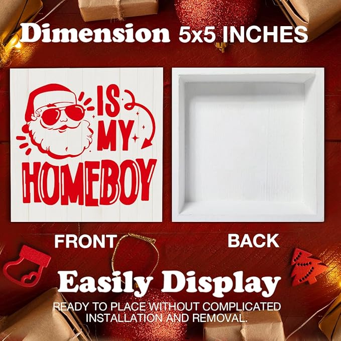 Funny Christmas Decorations, Santa Is My Homeboy Wooden Sign Home Decor, Santa Wooden Block Sign, Christmas Decor for Table Shelf 5 x 5 Inch