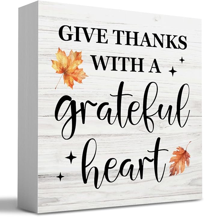 HTBIG Thanksgiving Decor, Fall Decor,Give Thanks WITH A Grateful Heart Sign Home Office Desk Shelf Cubicle 5 x 5 inch