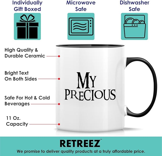Retreez Funny Mug - My Precious Coffee Tea 11 Oz Ceramic Coffee Mugs - Funny, Sarcasm, Sarcastic, Motivational, Inspirational birthday gifts - White Mug with Black Handle and Inner