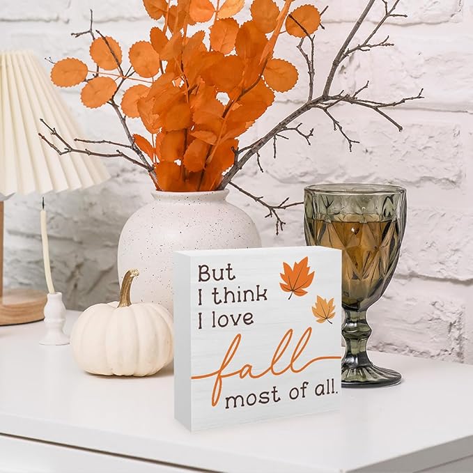 Fall Thanksgiving Aesthetic Decorations for Work Home Office Bedroom Autumn Maple Leaf Sign But I Think I Love Fall Most of All Signs Desk Shelf Decor 5 X 5 Inch Tub2304
